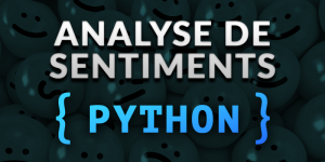 Analyse de sentiments en Python